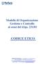 Modello di Organizzazione Gestione e Controllo ai sensi del d.lgs. 231/01 CODICE ETICO