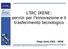 L IRC IRENE: servizi per l innovazione e il trasferimento tecnologico