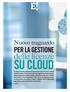 SU CLOUD. delle licenze PER LA GESTIONE. Nuovo traguardo