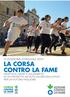 La corsa contro La fame. 5 edizione, 8 Maggio didattica, sport e solidarietà in un progetto ad alto valore educativo, per un futuro Migliore!