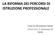 LA RIFORMA DEI PERCORSI DI ISTRUZIONE PROFESSIONALE. Prof.ssa Giuseppina Mollo I.P.S.E.O.A. S. Francesco di Paola