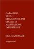 CATALOGO DEGLI STRUMENTI E DEI SERVIZI DI VALUTAZIONE INDUSTRIALE