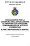 REGOLAMENTO PER LA DISCIPLINA DELL INSTALLAZIONE DI CHIOSCHI E DI STRUTTURE TEMPORANE PER LE ATTIVITÀ COMMERCIALI E PER L EROGAZIONE DI SERVIZI