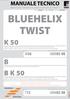 BLUEHELIX TWIST K 50 B K 50 M36 T12. s e r v i z i o. t e c n i c o. a s s i s t e n z a. c l i e n t i