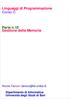 Linguaggi di Programmazione Corso C. Parte n.10 Gestione della Memoria. Nicola Fanizzi