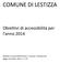 COMUNE DI LESTIZZA. Obiettivi di accessibilità per l'anno Redatto ai sensi dell articolo 9, comma 7 del decreto legge 18 ottobre 2012, n. 179.