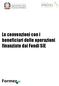 Le convenzioni con i beneficiari delle operazioni finanziate dai Fondi SIE