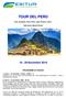 TOUR DEL PERÚ. Lima, Arequipa, Colca, Puno, Lago Titicaca, Cuzco, Valle Sacra, Machu Picchu Novembre 2019 PROGRAMMA DI VIAGGIO