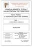 INDICE 1.1) ISTITUZIONE 2 1.2) DELIMITAZIONE GEOGRAFICA ED EVOLUZIONE STORICA 8 1.3) PROFILO SOCIO-ECONOMICO DELL AREA 27