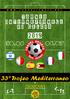 w w w. t r a v e l s p o r t s. n e t T O R N E O I N T E R N A Z I O N A L E D I C A L C I O 33º Trofeo Mediterraneo