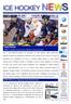 Lunedì 24 dicembre 2012 / Anno VI n 165 / Newsletter settimanale a cura Ufficio Stampa FISG/Settore Hockey