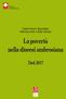Osservatorio diocesano delle povertà e delle risorse. La povertà nella diocesi ambrosiana
