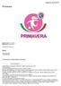 Primavera. Stagione 2015/2016. Gironi CAMPIONATO PRIMAVERA/JUNIORES. Data di inizio: Data di fine: Campionato Primavera