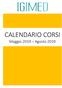 CALENDARIO CORSI Maggio 2019 Agosto 2019