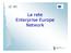 La rete Enterprise Europe Network CAMERA DI COMMERCIO INDUSTRIA ARTIGIANATO E AGRICOLTURA DI TORINO