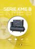 SERIE KME B KME B SERIES MADE IN ITALY. Easy Fitting. Light Weight. Low Noise. Compactness