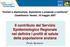 Il contributo del Servizio Epidemiologico Regionale nel definire i profili di salute della popolazione anziana