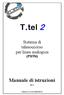 T.tel 2. Manuale di istruzioni. Sistema di telesoccorso per linea analogica (PSTN) Edizione 3.3 del 29/06/ SW 2.2