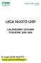 COMITATO REGIONALE PIEMONTE Lega Nuoto LEGA NUOTO UISP CALENDARIO GIOVANI STAGIONE LEGA NUOTO.