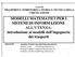 MODELLI MATEMATICI PER I SISTEMI DI INFORMAZIONE ALL UTENZA: introduzione ai modelli dell ingegneria dei trasporti