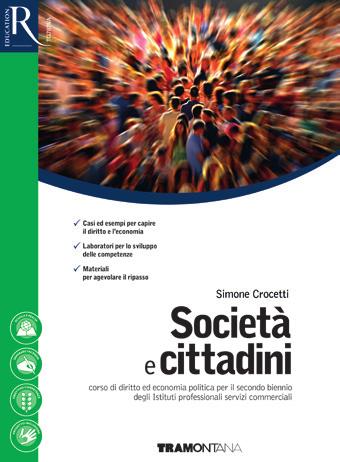 Simone Crocetti Società e cittadini Destinazione Ordine e indirizzo di scuola Scuola secondaria di secondo grado Istituti professionali servizi commerciali Materia Diritto ed economia La proposta