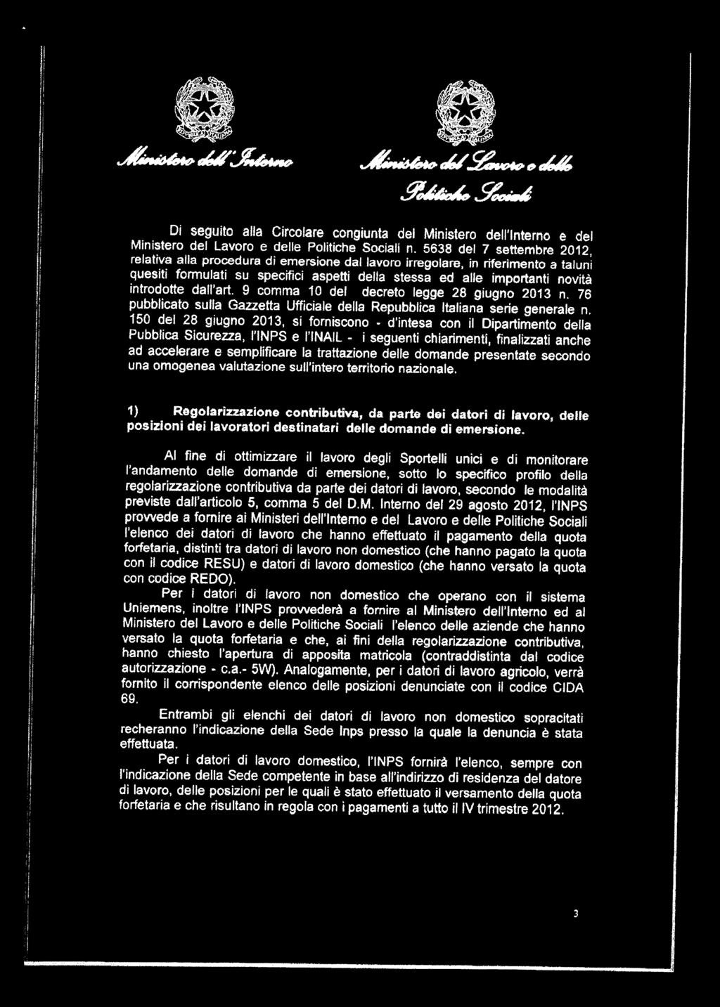 9 comma 10 de decreto egge 28 giugno 2013 n. 76 pubbicato sua Gazzetta Ufficiae dea Repubbica Itaiana serie generae n.