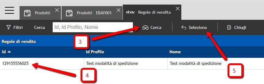 Seleziona il TAB ebay 2 - Per il campo Id Profilo Spedizione clicca il pulsante