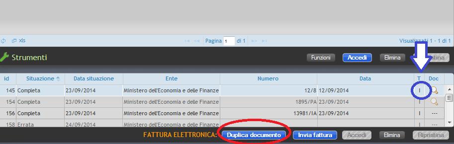 FATTURAZIONE ELETTRONICA Funzione duplica documento Per velocizzare le operazioni di inserimento di un documento (fa/ura, nota di credito, ecc), per le