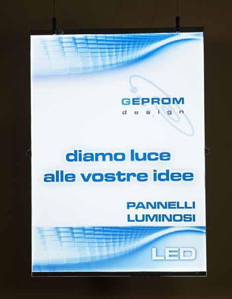 L illuminazione dei pannelli Geprom avviene tramite LED, acronimo di Light Emitting Diode (diodo ad emissione luminosa), più tecnicamente chip LED, opportunamente dimensionati per garantire un