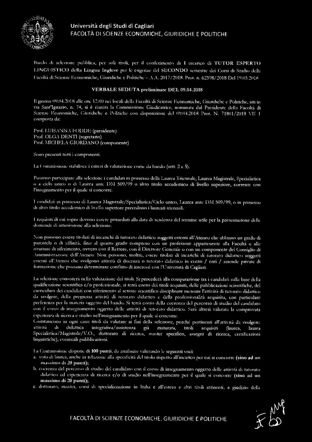 04.2018 alle re 12.00 nei lcali della Facltà di Scienze E cnmiche, Giuridiche e Plitiche, siti in vi;1 Sant'Ignazi, n.