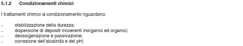 TRATTAMENTI PREVISTI Condizionamento chimico