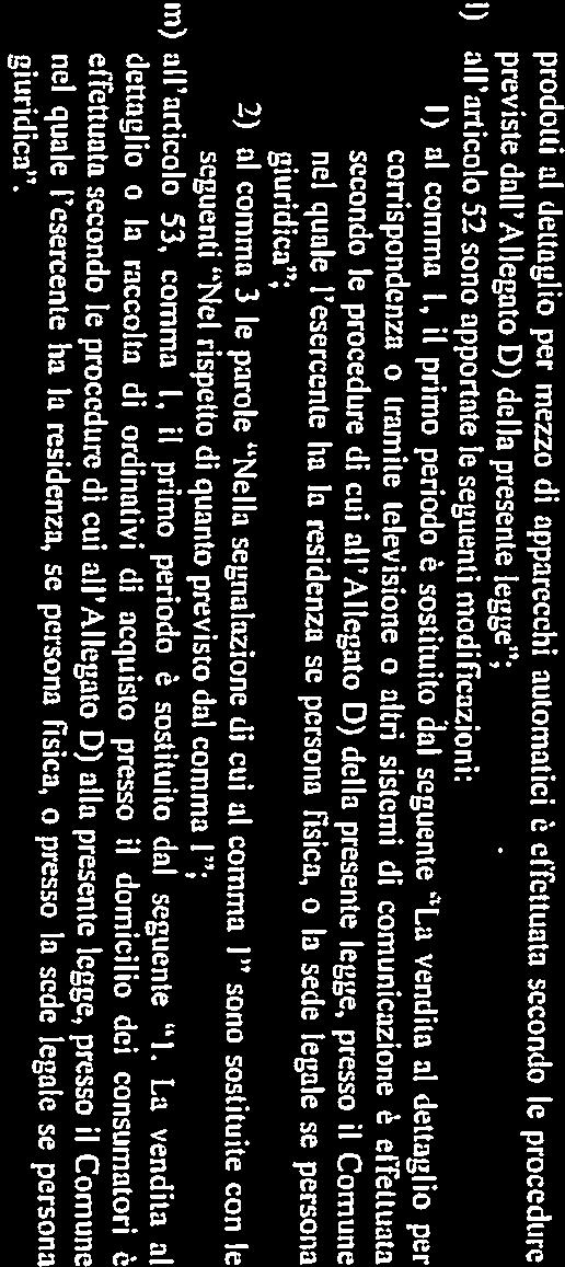 sgunti l risptt di qunt prvist dl cmm ; nl qul l srcnt h l rsidnz s prsn fisic, l sd lgl s prsn 2) l cmm 3 l prl ll sgnlzin di cui l cmm sn sstituit cn l giuridic ; scnd l prcdur di cui ll llgt D)