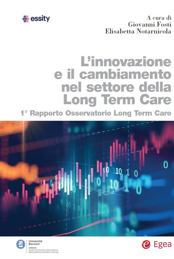 3 I contenuti del 1 Rapporto in sintesi L innovazione e il cambiamento nel settore Long Term Care Le specificità del settore LTC Dati circa offerta pubblica