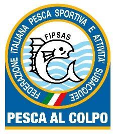 FEDERAZIONE ITALIANA PESCA SPORTIVA E ATTIVITA' SUBACQUEE VIALE TIZIANO, 70-00196 ROMA CAMPIONATO ITALIANO INDIVIDUALE JUNIORES DI PESCA AL COLPO 2018 1 A E 2 A PROVA DI FINALE 18 19 MAGGIO 2019 M O