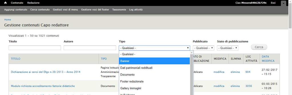 Figura: Creazione di un Banner Per modificare o eliminare un Banner esistente ricercarlo all interno del menù Redazione Gestione contenuti Capo Redattore.