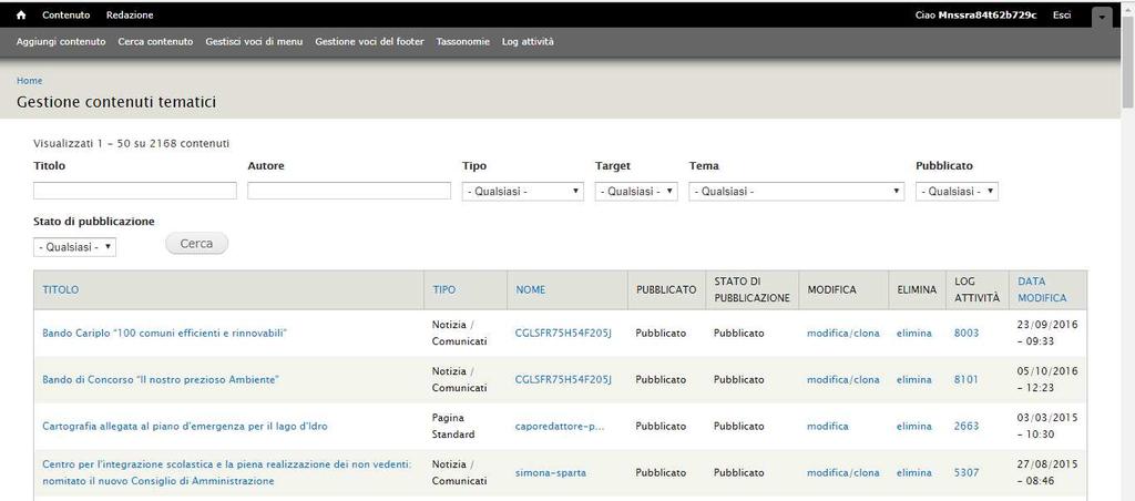 10. GESTIONE CONTENUTI TEMATICI Figura: Gestione Contenuti Tematici ll Capo Redattore cliccando sul menù Redazione, Gestione Contenuti tematici potrà accedere alla schermata che permetterà la