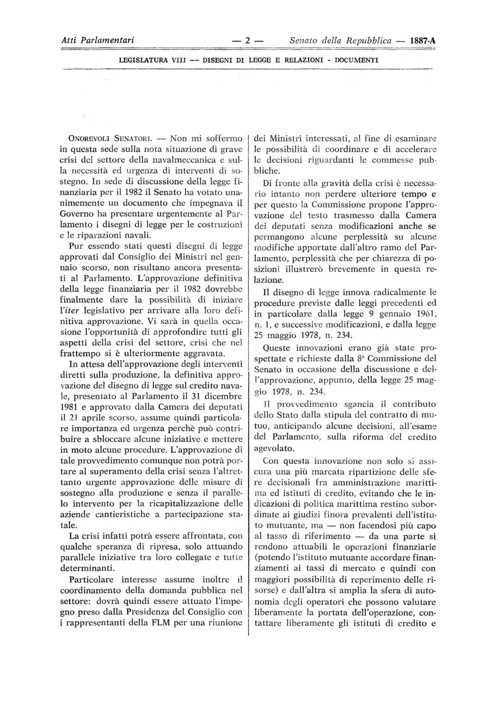 Atti Parlamentari 2 Senato della Repubblica 1887-A LEGISLATURA Vili DISEGNI DI LEGGE E RELAZIONI - DOCUMENTI ONOREVOLI SENATORI.