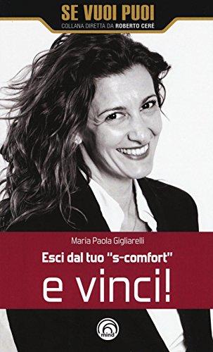 Questo libro ti insegna come riconosc Esci dal tuo «s-comfort» e vinci!