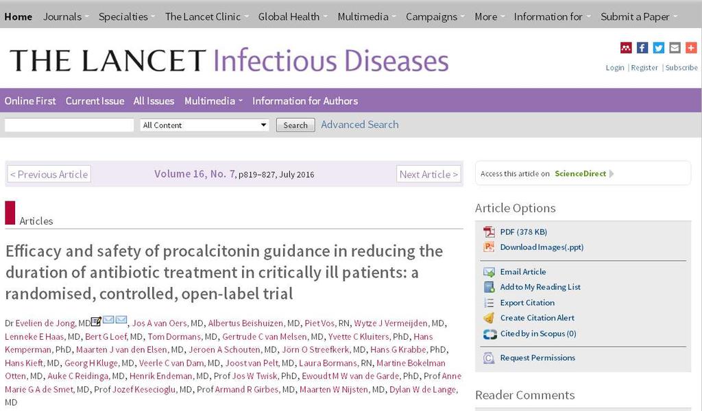 Stop Antibiotics on Procalcitonin guidance Study (SAPS) Trial prospettico,randomizzato,controllato,open-label, multicentrico (15 Ospedali in Olanda) 2 gruppi di pz (1:1)