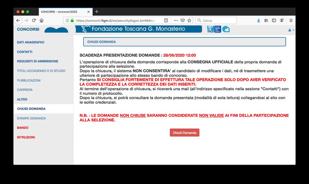 SEZIONE 8 - CHIUDI DOMANDA La sezione è obbligatoria.