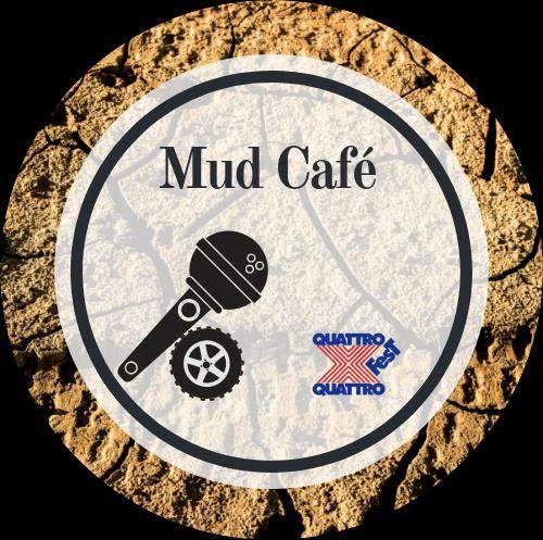 Possibilità di sponsorship 4 Mud Café Mud Café, novità del 2019, è un'area attrezzata con palco e schermo presso la quale i visitatori potranno