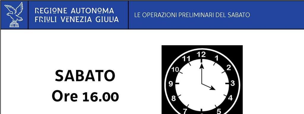 Il sabato che precede il giorno della votazione, a partire dalle ore 16.