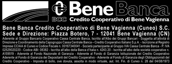 CREDITO COOPERATIVO DI BENE VAGIENNA (CUNEO) S.C. Aderente al Gruppo Bancario Cooperativo Cassa Centrale Banca, iscritto all Albo dei Gruppi Bancari Soggetta all attività di direzione e coordinamento