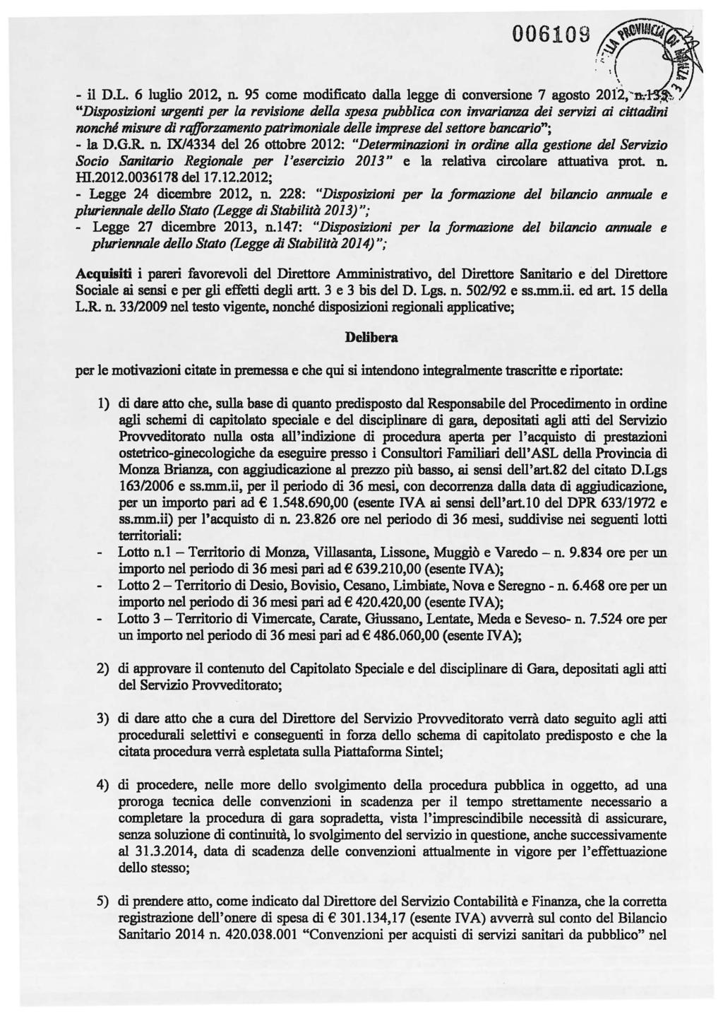 006109 ~ \ - il D.L. 6 luglio 2012, n. 95 come modificato dalla legge di conversione 7 agosto 20ri"-lt:,t.