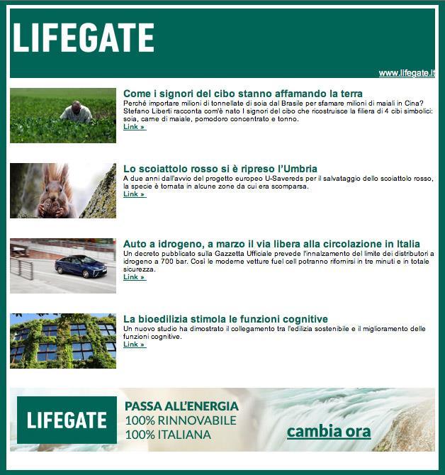 NEWSLETTER NEWSLETTER PEOPLE LifeGate Newsletter People viene inviata settimanalmente a circa 25.