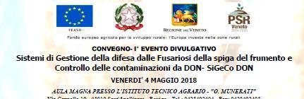 CONVEGNO - II EVENTO DIVULGATIVO Sistemi di Gestione della difesa dalle Fusariosi della spiga del frumento e