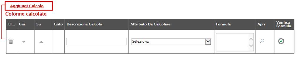 In basso, nella sezione Colonne Calcolate, bisogna inserire la formula per ricavare il dato calcolato.