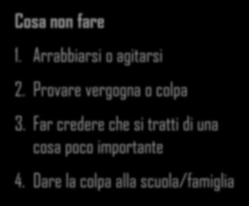 Coinvolgere il ragazzo nelle decisioni da prendere I PRIMI PASSI DA Cosa non fare COMPIERE 1.