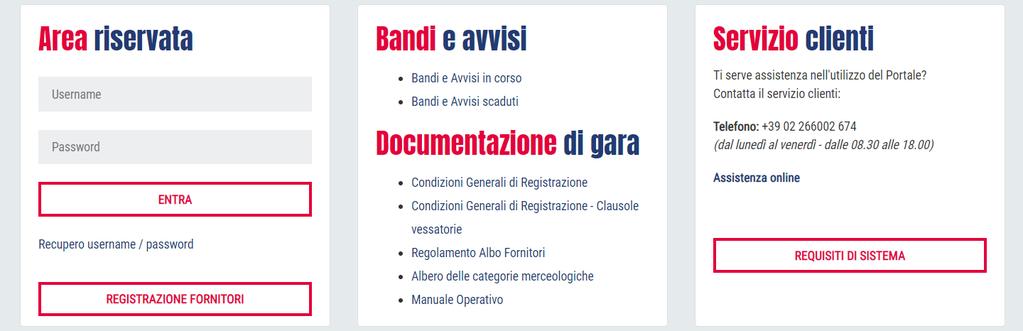 Registrazione al Portale Acquisti Nella schermata di ogni Avviso di gara in corso, è disponibile il pulsante