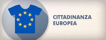 TUE (MAASTRICHT - 1992) nasce FORMALMENTE LA CITTADINANZA EUROPEA (Art. 8): È cittadino dell'unione chiunque abbia la cittadinanza di uno Stato membro.